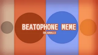 || beatophone meme || @SolarBalls fan animation