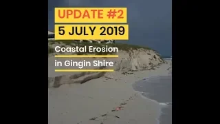 🌊 Coastal Erosion Update #2 - 5 July 2019