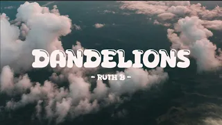 Ruth B. - Dandelions (Lyrics)