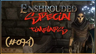 Enshrouded SPECIAL (#094) - 🔨 Ein Zuhause für Alden Crowley - TIMELAPS 🔨