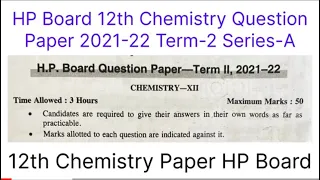 HP Board 12th Chemistry Question Paper Term-2 Series-A | #indianexamsstudy