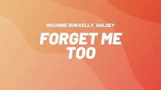 🎵Machine Gun Kelly ft  Halsey - Forget Me Too (LYRICS)