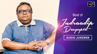 Best of Indraadip Dasgupta | Bengali Hit Songs - Audio Jukebox | Amara Muzik Bengali