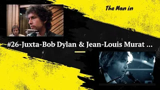 #26-Juxta- Bob Dylan & Jean-Louis Murat ...