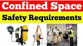 Confined Space Safety Requirements || Confined Space Safety