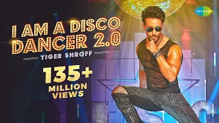 Tiger Shroff | I Am A Disco Dancer 2.0 | Benny Dayal |Salim Sulaiman | Bosco | Official Music Video