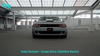 Duke Dumont - Ocean Drive (Xtel9ine Remix)