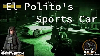 Tom Clancy's Ghost Recon: Wildlands  - El Polito's Sports Car