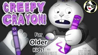 READ ALOUD: CREEPY CRAYON! (Creepy Tales series) (For older kids - this version a tad bit scary!)