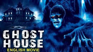 GHOST HOUSE - English Movie | Hollywood Supernatural Horror Movie In English | English Horror Movies