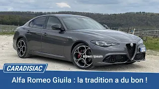 Essai - Alfa Romeo Giuila : la tradition a du bon