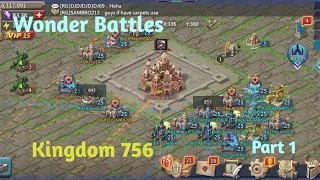 Wonder Battles In Kingdom 756  - Lords Mobile Part 1