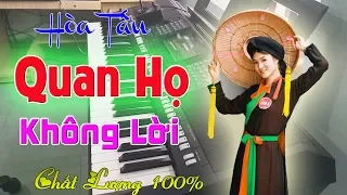 Hòa Tấu Organ Trực Tiếp | Tuyệt Phẩm Dân Ca Quan Họ Bắc Ninh - Thu Hút Người Nghe Say Đắm Lòng Người