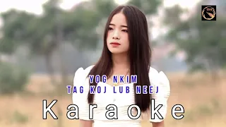 Karaoke- Yog Kim Tag Koj Lub Neej by QABZIB