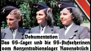 Das SS-Lager und die SS-Aufseherinnen vom Konzentrationslager Ravensbrück - Dokumentation