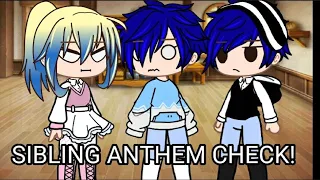 SIBLING ANTHEM CHECK! //Meme//MLB//Agreste kids//READ DESCRIPTION//