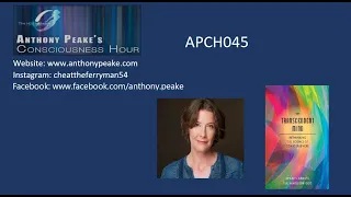 APCH045: The Anthony Peake Consciousness Hour - Dr Julia Mossbridge.  December 2018.