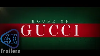 House of Gucci Trailer 2021   PLAY 4K
