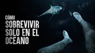 Cómo Sobrevivir solo en mar abierto