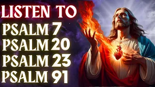 LISTEN TO PSALM TO KEEP EVIL AWAY FROM YOUR HOME AND FAMILY PSALM 7, PSALM 20, PSALM 23 AND PSALM 91