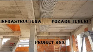 #Electrician - Infrastructura pozare tuburi - Proiect KNX