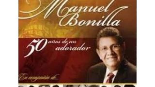 MANUEL BONILLA (MAS DE UNA HORA DE HIMNOS DEL PASADO)