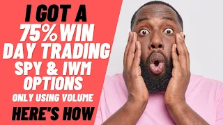 I GOT A 75% WIN DAY TRADING SPY & IWM OPTIONS USING VOLUME, HERE'S HOW -Trade Recap  IWM SPY SPX