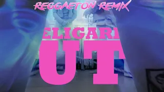 ELIGARF - UT (Reggaeton Remix)