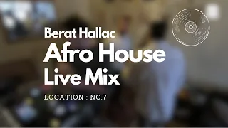 Berat Hallaç @ Afro House Live Mix ( Alex Twin, Malieve, Alicho, Kygo, Moojo, Benja Murano etc. )