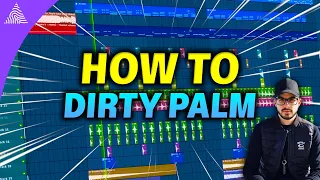 HOW TO DIRTY PALM + FREE FLP | XPERRSOUNDS