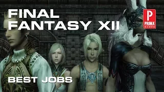 Final Fantasy 12: The Zodiac Age - Best Jobs