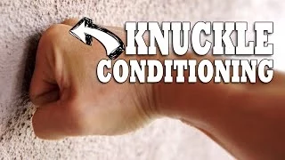 [OLD VIDEO] How To Condition Your Knuckles | Hand & Wrist Conditioning