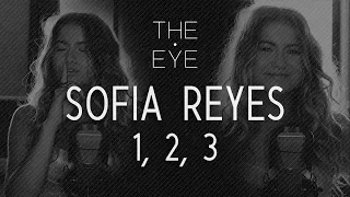 Sofia Reyes  - 1, 2, 3 | THE EYE