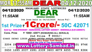 Lottery Sambad Live Result 11:55am Date: 04.12.2020 Dear Morning Nagaland TodayResult lotterykhela