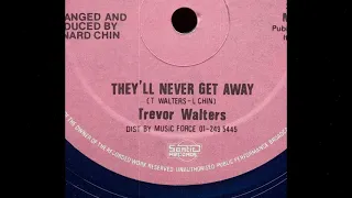 Trevor Walters - They'll Never Get Away & Diplomatic Dub (Mutual Life 12", 198X)