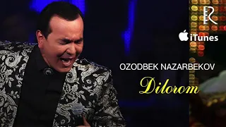 Ozodbek Nazarbekov - Dilorom | Озодбек Назарбеков - Дилором (music version)