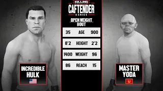 Incredible Hulk Vs. Master Yoda (SW) - KILLINGspree37's Caftender Series (KSCS) (EA Sports UFC 4)