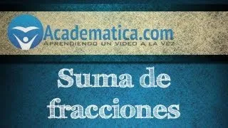 Suma de fracciones - Academatica.com
