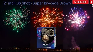 2" Inch 36 Shots Super Brocade Crown Fireworks Cake 2023