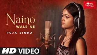 Nainowale Ne | Padmaavat | Cover Song By Puja Sinha | T-Series StageWorks