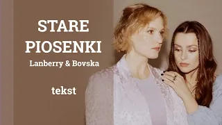 Lanberry & Bovska - STARE PIOSENKI (tekst)