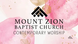 Mount Zion Sunday AM February 11th Contemporary