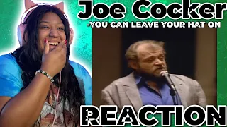 JOE COCKER - YOU CAN LEAVE YOUR HAT ON REACTION