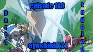 eyeshield 21 episode 133 tagalog/part 1