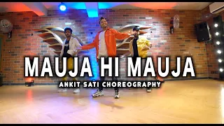 MAUJA HI MAUJA | Jab We Met |  Ankit Sati Choreography