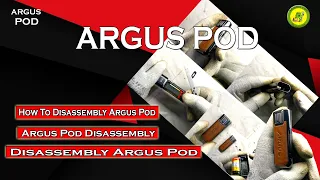 How To Disassembly Argus Pod | Disassembly Argus Pod | Argus Pod Disassembly | VOOPOO Argus Pod