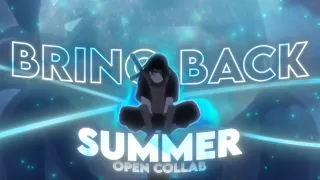 Bring Back The Summer - Naruto Mix 🤍 (Open Collab) [AMV/EDIT] #SwurlyOC1