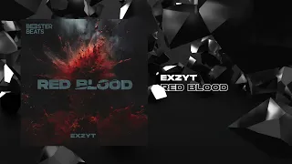 EXZYT - Red Blood [BOOSTER BEATS]