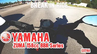 Yamaha Zuma 158cc BBK Break in ride