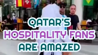 QATAR HOSPITALITY|QATAR CITIZENS WELCOME FANS ON STREETS|QATAR WORLD CUP 2022|#viral #hospitality